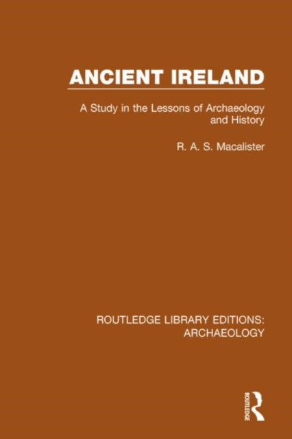 Book cover of: Ancient Ireland. By: R.A.S. Macalister