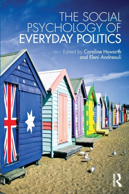 Book cover of: Social Psychology of Everyday Politics. By: Caroline Howarth