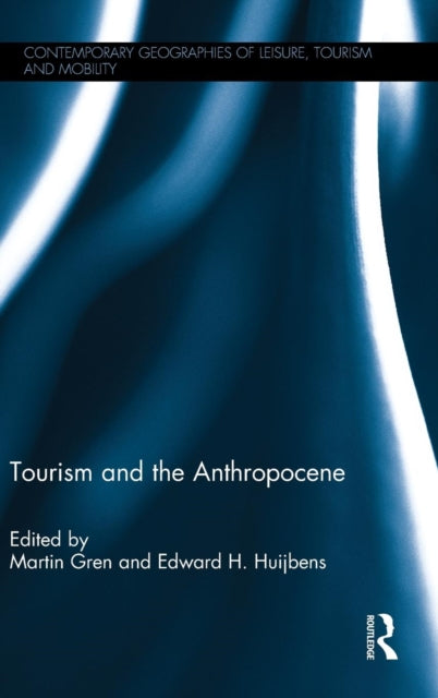 Book cover of: Tourism and the Anthropocene