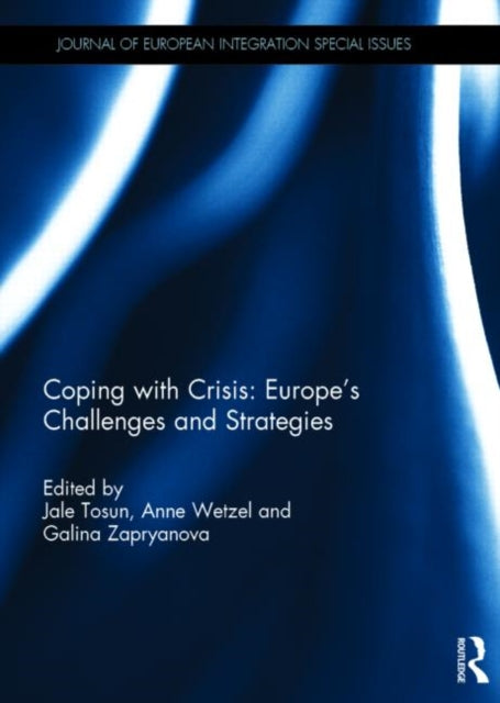 Book cover of: Coping with Crisis: Europe’s Challenges and Strategies. By: Jale Tosun