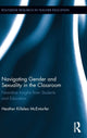 Book cover of: Navigating Gender and Sexuality in the Classroom. By: Heather McEntarfer
