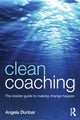 Book cover of: Clean Coaching. By: Angela Dunbar