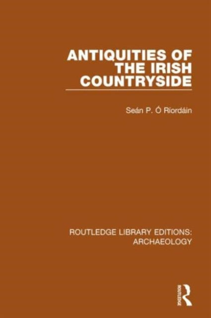 Book cover of: Antiquities of the Irish Countryside. By: Seán P. Ó Ríordáin