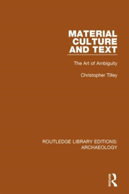 Book cover of: Material Culture and Text. By: Christopher Tilley