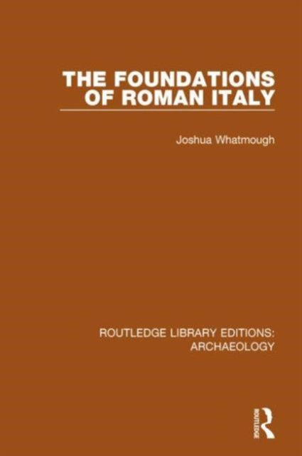 Book cover of: Foundations of Roman Italy. By: Joshua Whatmough