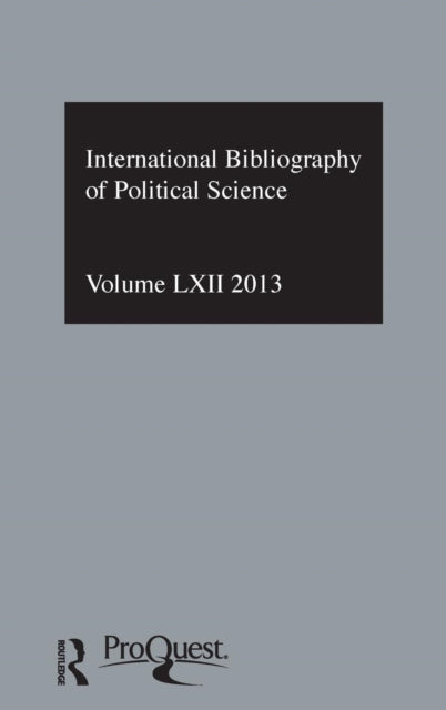 Book cover of: IBSS: Political Science: 2013 Vol.62. By: British Library of Political and Economic Science Staff