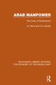Book cover of: Arab Manpower (RLE Economy of Middle East). By: J. S. Birks