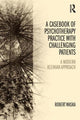 Book cover of: Casebook of Psychotherapy Practice with Challenging Patients. By: Robert Waska
