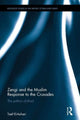 Book cover of: Zengi and the Muslim Response to the Crusades. By: Taef El-Azhari