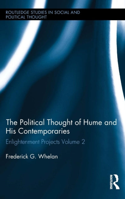 Book cover of: Political Thought of Hume and his Contemporaries. By: Frederick G. Whelan