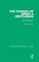 Book cover of: Danger of Being a Gentleman (Works of Harold J. Laski). By: Harold Joseph Laski