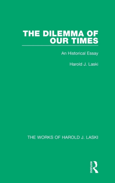 Book cover of: Dilemma of Our Times (Works of Harold J. Laski). By: Harold Joseph Laski