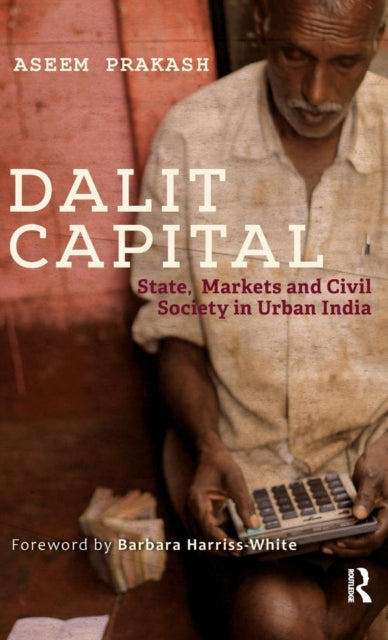 Book cover of: Dalit Capital. By: Aseem Prakash