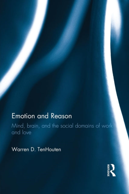 Book cover of: Emotion and Reason. By: Warren Tenhouten