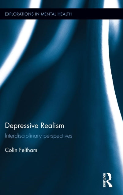 Book cover of: Depressive Realism. By: Colin Feltham