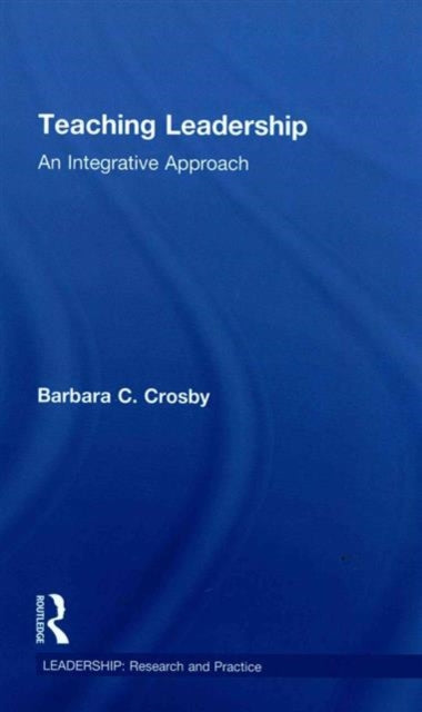 Book cover of: Teaching Leadership. By: Barbara C. Crosby