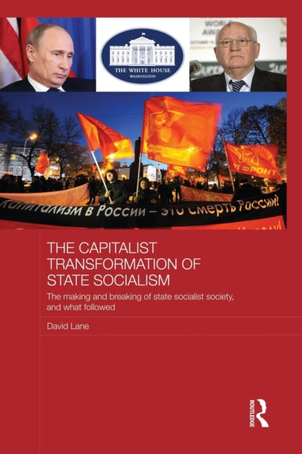 Book cover of: Capitalist Transformation of State Socialism. By: David Lane