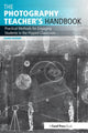 Book cover of: Photography Teacher's Handbook. By: Garin Horner
