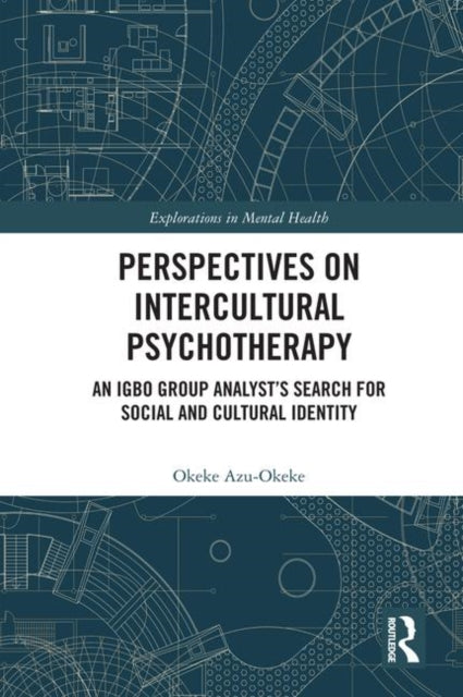 Book cover of: Perspectives on Intercultural Psychotherapy. By: Okeke Azu-Okeke