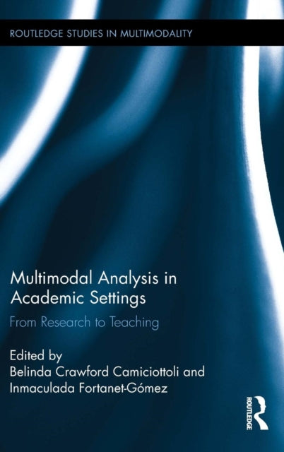 Book cover of: Multimodal Analysis in Academic Settings. By: Belinda Crawford Camiciottoli