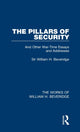 Book cover of: Pillars of Security (Works of William H. Beveridge). By: William H. Beveridge