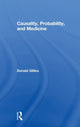Book cover of: Causality, Probability, and Medicine. By: Donald Gillies