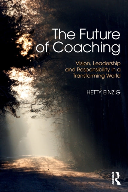Book cover of: Future of Coaching. By: Hetty Einzig