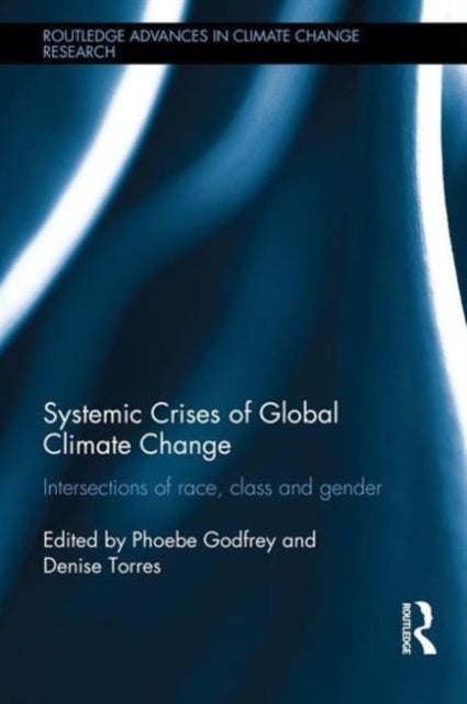 Book cover of: Systemic Crises of Global Climate Change. By: Phoebe Godfrey
