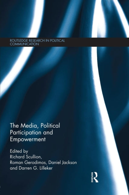 Book cover of: Media, Political Participation and Empowerment