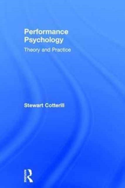 Book cover of: Performance Psychology. By: Stewart Cotterill