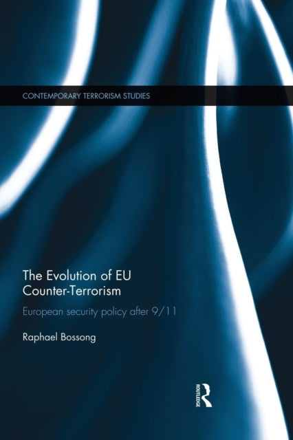 Book cover of: Evolution of EU Counter-Terrorism. By: Raphael Bossong