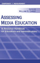 Book cover of: Assessing Media Education. By: William G. Christ