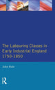 Book cover of: Labouring Classes in Early Industrial England, 1750-1850. By: John Rule