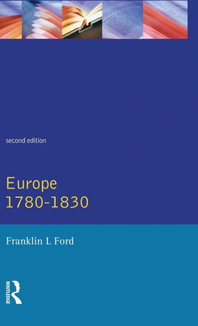 Book cover of: Europe 1780 - 1830. By: Franklin L. Ford