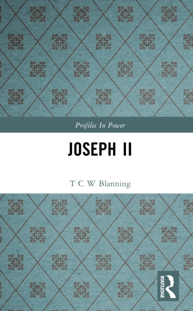 Book cover of: Joseph II. By: T. C. W. Blanning
