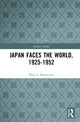 Book cover of: Japan faces the World, 1925-1952. By: Mary L. Hanneman