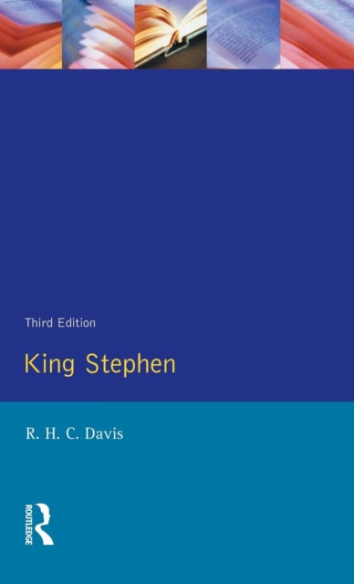 Book cover of: King Stephen. By: Ralph Henry Carless Davies