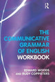 Book cover of: Communicative Grammar of English Workbook. By: Edward Woods