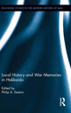 Book cover of: Local History and War Memories in Hokkaido. By: Philip A. Seaton