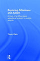 Book cover of: Exploring Giftedness and Autism. By: Trevor Clark