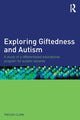 Book cover of: Exploring Giftedness and Autism. By: Trevor Clark