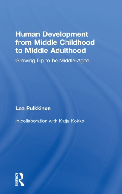Book cover of: Human Development from Middle Childhood to Middle Adulthood. By: Lea Pulkinnen