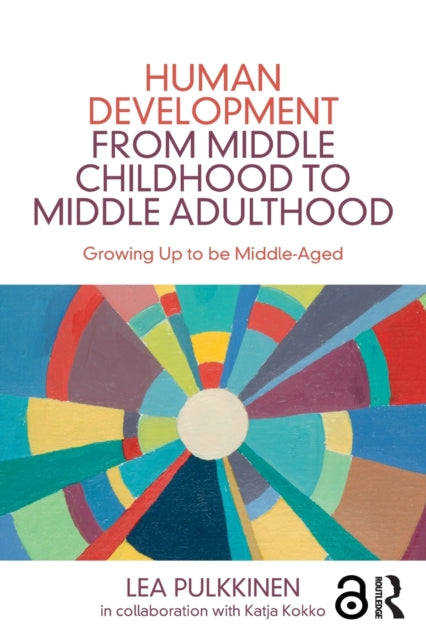 Book cover of: Human Development from Middle Childhood to Middle Adulthood. By: Lea Pulkinnen