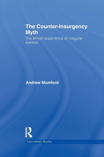 Book cover of: Counter-Insurgency Myth. By: Andrew Mumford