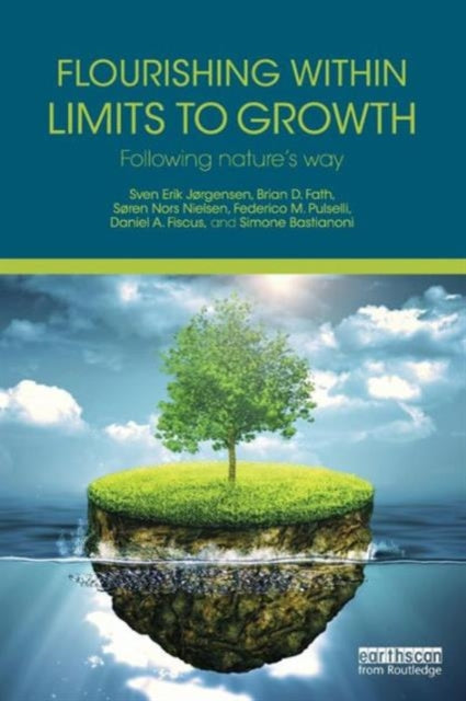 Book cover of: Flourishing Within Limits to Growth. By: Sven Erik Jorgensen