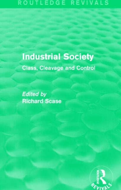 Book cover of: Industrial Society (Routledge Revivals). By: Richard Scase