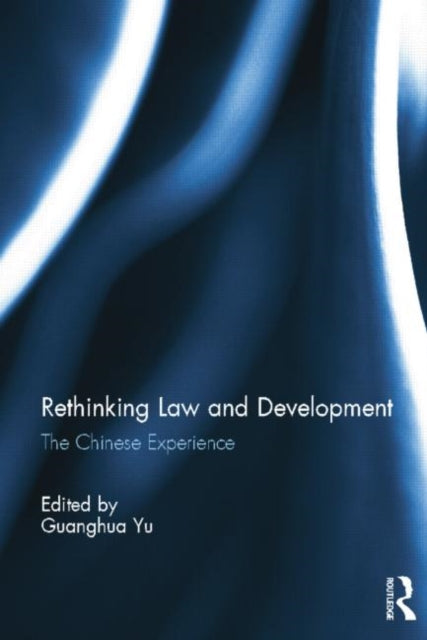 Book cover of: Rethinking Law and Development