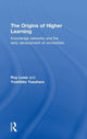 Book cover of: Origins of Higher Learning. By: Roy Lowe