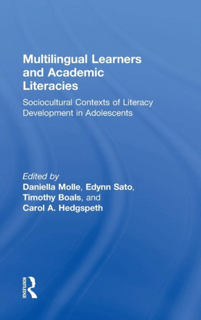 Book cover of: Multilingual Learners and Academic Literacies. By: Daniella Molle
