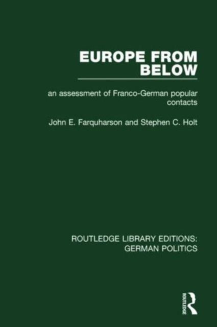 Book cover of: Europe from Below (RLE: German Politics). By: John E. Farquharson